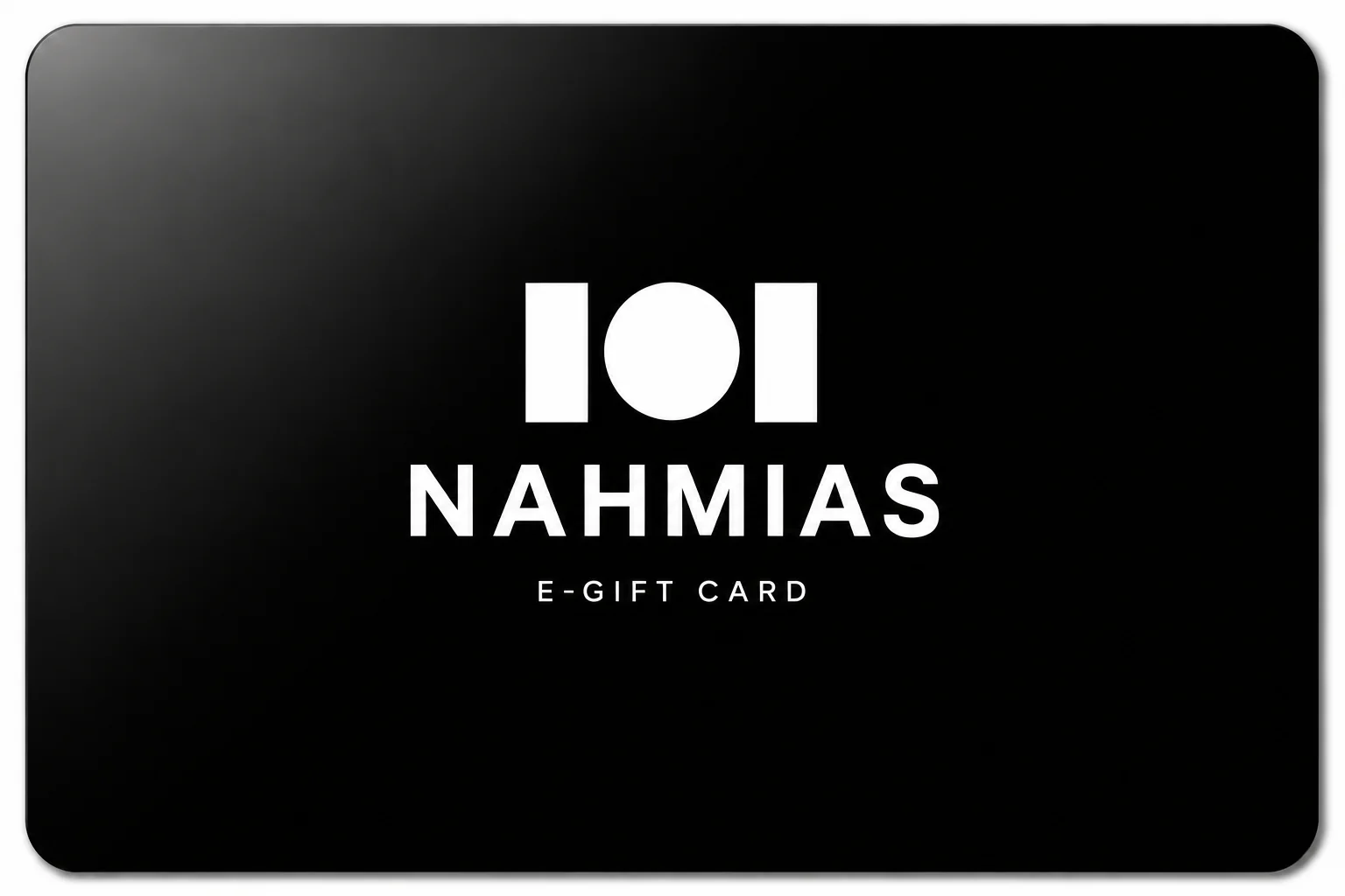 NAHMIAS E-Gift Card